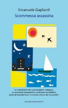 Gagliardi |  Scommessa assassina | eBook | Sack Fachmedien
