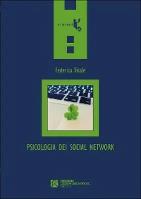 Vitale |  Psicologia dei social network. Chi (non) vogliamo essere online | eBook | Sack Fachmedien