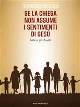 Moraglia |  Se la Chiesa non assume i sentimenti di Gesù | eBook | Sack Fachmedien