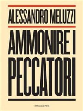 Meluzzi |  Ammonire i peccatori | eBook | Sack Fachmedien