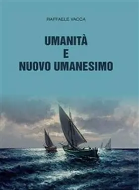 Vacca |  Umanità e Nuovo Umanesimo | eBook | Sack Fachmedien