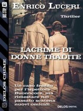Luceri |  Lacrime di donne tradite | eBook | Sack Fachmedien