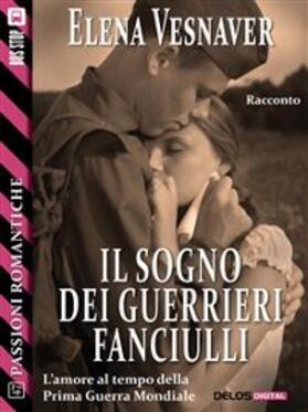 Vesnaver |  Il sogno dei guerrieri fanciulli | eBook | Sack Fachmedien