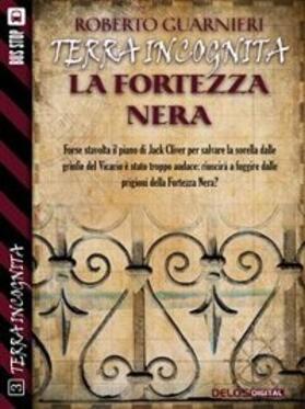 Guarnieri |  La fortezza nera | eBook | Sack Fachmedien