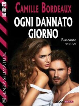 Bordeaux |  Ogni dannato giorno | eBook | Sack Fachmedien