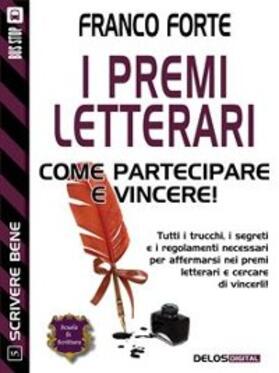 Forte |  I premi letterari - Come partecipare e vincere | eBook | Sack Fachmedien