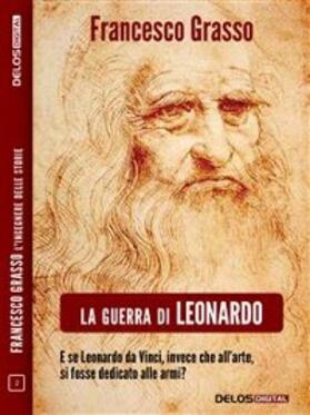 Grasso |  La guerra di Leonardo | eBook | Sack Fachmedien