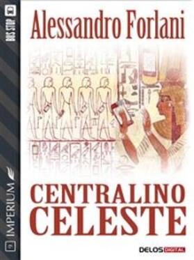 Forlani |  Centralino Celeste | eBook | Sack Fachmedien