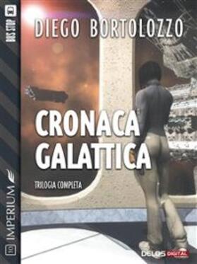 Bortolozzo |  Cronaca galattica | eBook | Sack Fachmedien