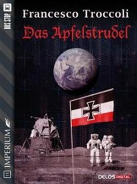 Troccoli |  Das Apfelstrudel | eBook | Sack Fachmedien