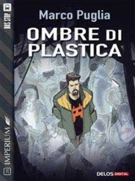 Puglia |  Ombre di plastica | eBook | Sack Fachmedien