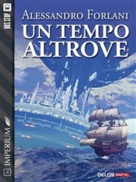 Forlani |  Un tempo altrove | eBook | Sack Fachmedien