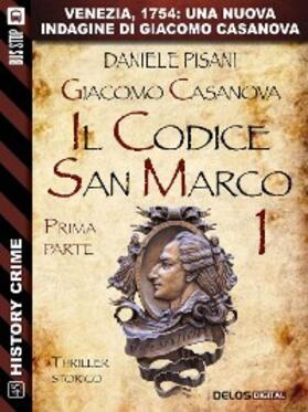 Pisani |  Giacomo Casanova - Il codice San Marco I | eBook | Sack Fachmedien