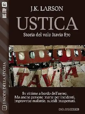 Larson |  Ustica - Storia del volo Itavia 870 | eBook | Sack Fachmedien
