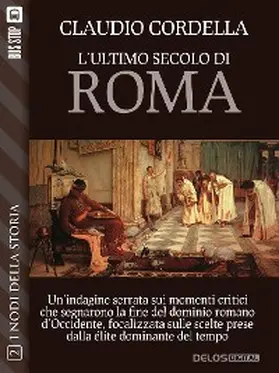 Cordella |  L'ultimo secolo di Roma | eBook | Sack Fachmedien