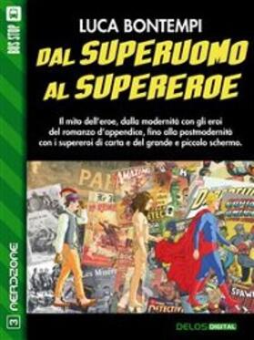Bontempi |  Dal superuomo al supereroe | eBook | Sack Fachmedien