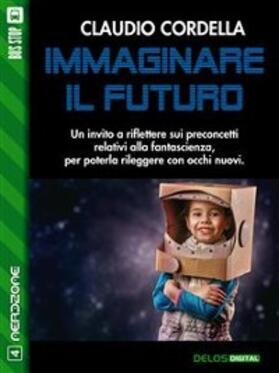 Cordella |  Immaginare il futuro | eBook | Sack Fachmedien