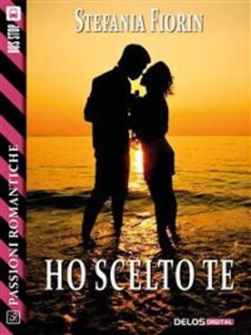Fiorin |  Ho scelto te | eBook | Sack Fachmedien
