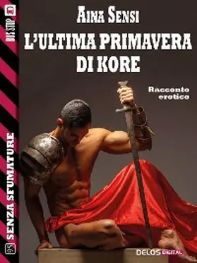 Sensi |  L'ultima primavera di Kore | eBook | Sack Fachmedien