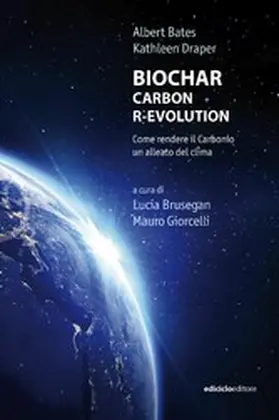 Bates / Draper / Brusegan |  BIOCHAR CARBON R-EVOLUTION | eBook | Sack Fachmedien