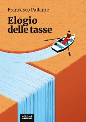 Pallante |  Elogio delle tasse | eBook | Sack Fachmedien