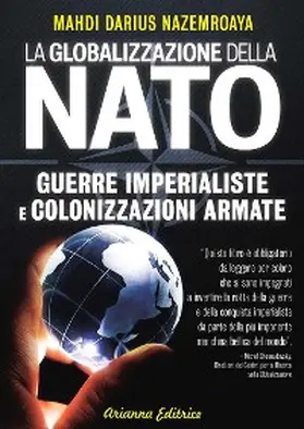 Nazemroaya |  La Globalizzazione della Nato | eBook | Sack Fachmedien