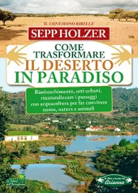 Holzer |  Come Trasformare il Deserto in Paradiso | eBook | Sack Fachmedien