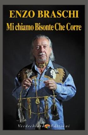 Braschi |  Mi chiamo Bisonte Che Corre | eBook | Sack Fachmedien