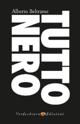 Beltrame |  Tutto Nero | eBook | Sack Fachmedien