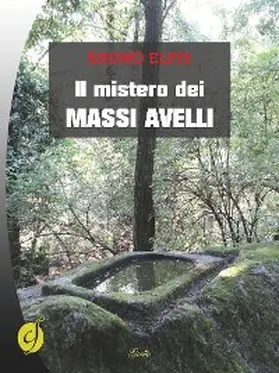 Elpis |  Il mistero dei massi avelli | eBook | Sack Fachmedien