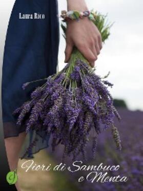 Rico |  Fiori di sambuco e menta | eBook | Sack Fachmedien