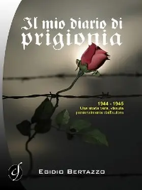 Bertazzo |  Il mio diario di prigionia | eBook | Sack Fachmedien