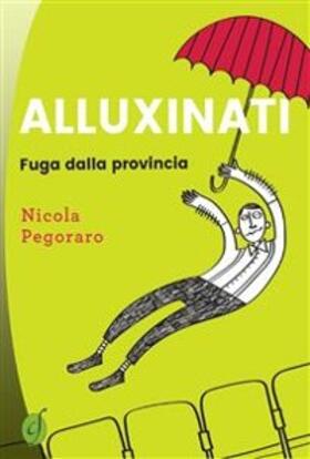 Pegoraro |  Alluxinati | eBook | Sack Fachmedien