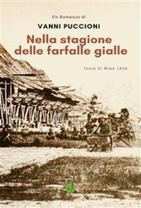 Puccioni |  Nella stagione delle farfalle gialle | eBook | Sack Fachmedien