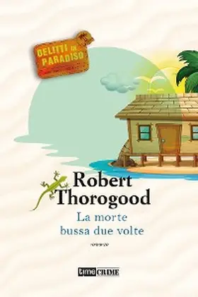 Thorogood |  La morte bussa due volte | eBook | Sack Fachmedien