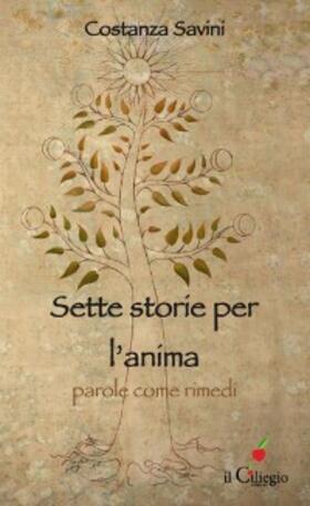Savini |  Sette Storie per l'Anima. Parole come rimedi | eBook | Sack Fachmedien