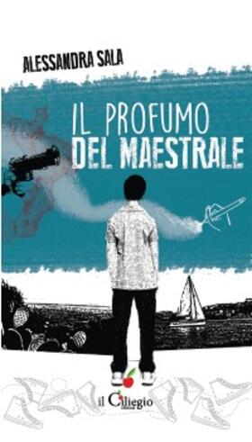 Sala |  Il profumo del maestrale | eBook | Sack Fachmedien