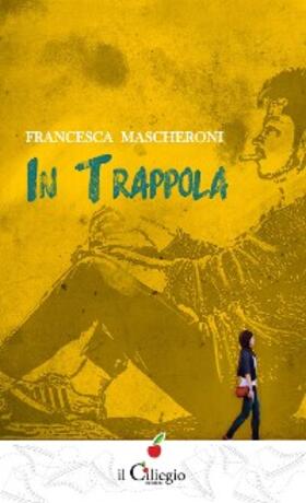 Mascheroni |  In trappola | eBook | Sack Fachmedien