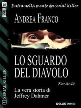Franco |  Lo sguardo del diavolo: Jeffrey Dahmer | eBook | Sack Fachmedien