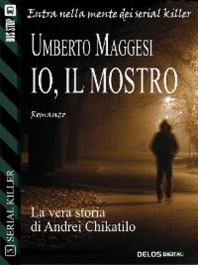 Maggesi |  Io, il mostro | eBook | Sack Fachmedien