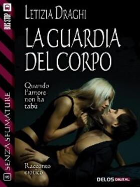 Draghi |  La guardia del corpo | eBook | Sack Fachmedien