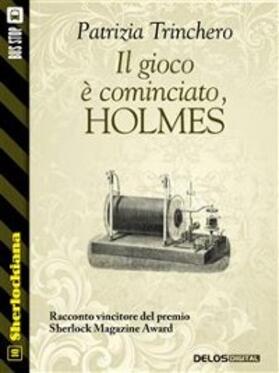 Trinchero |  Il gioco è cominciato, Holmes! | eBook | Sack Fachmedien