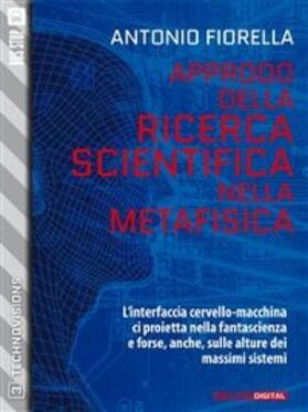 Fiorella |  Approdo della ricerca scientifica nella metafisica | eBook | Sack Fachmedien