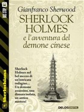 Sherwood |  Sherlock Holmes e l'avventura del demone cinese | eBook | Sack Fachmedien