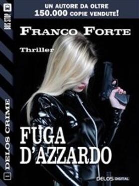 Forte |  Fuga d'azzardo | eBook | Sack Fachmedien