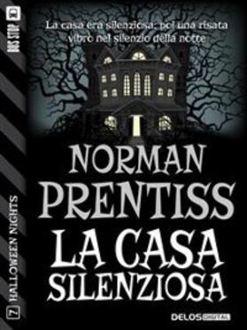 Prentiss |  La casa silenziosa | eBook | Sack Fachmedien
