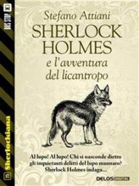 Attiani |  Sherlock Holmes e l'avventura del licantropo | eBook | Sack Fachmedien
