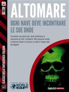 Altomare |  Ogni nave deve incontrare le sue onde | eBook | Sack Fachmedien