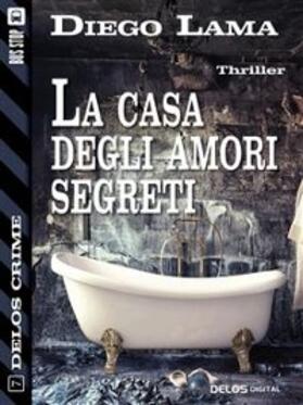 Lama |  La casa degli amori segreti | eBook | Sack Fachmedien