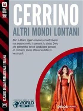 Cerrino |  Altri mondi lontani | eBook | Sack Fachmedien